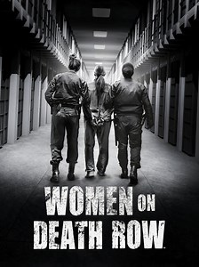 Women on Death Row Summary, Trailer, Season List, Cast, Where to Watch and More