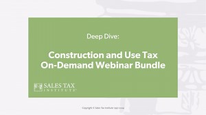 Watch Deep Dive: Construction and Use Tax On-Demand Webinar Bundle Online | Vimeo On Demand