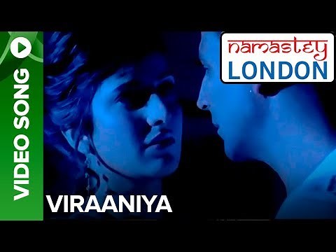 Viraaniya (Romantic Version) | Namastey London | Akshay Kumar & Katrina Kaif