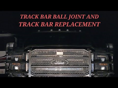 Ford F250 / F350 Track Bar and Track Bar ball Joint replacement.