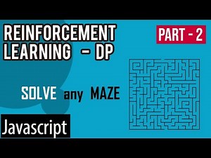 How to solve any maze using Reinforcement Learning - Dynamic Programming [Javascript]
