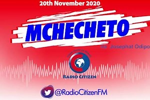Mchecheto: Bbi au Mbimbi I? Mirindimo ya ubabe Na Josephat Odipo #RadioNumberOne | Radio Citizen FM