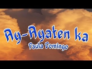 AY-AYATEN KA lyrics video (By:Ms.Paula Domingo) #IlocanoMelodyOfficial