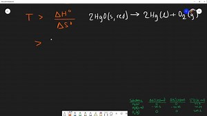 Consider the decomposition of red mercury(II) oxide under standard state conditions. 2 HgO(s, red) ⟶2 Hg(l) O2(g). (a) Is the decomposition spontaneous under standard state conditions? (b) Above what temperature does the reaction become spontaneous? | Numerade