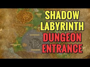 Shadow Labyrinth Dungeon Location (WoW TBC)