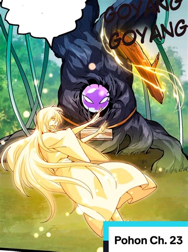 Evolution begins with a big tree || Rekap Alur Chapter 23 📌Judul: Terlahir kembali sebagai pohon Full komiknya cek di bio ‼️ #manhwa #manhwareccomendation #manhwaedit #anime #webcomicsapp