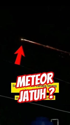 Bukan Meteor! Ini Fakta Bola Api yang Viral di Langit