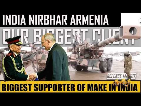 India Nirbhar Armenia | Our biggest Arms Importer? | Supporter of Atmnirbhar Bharat| हिंदी में
