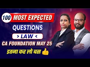 100 Most Expected Questions Law | CA Foundation May 25 | CA Foundation Law Important Questions