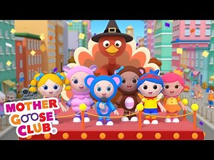 Thanksgiving Day | Happy Thanksgiving Song 🦃 | Mother Goose Club Cartoons #NurseryRhymes