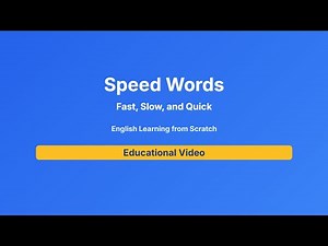 Learn English Speed Words: Fast, Slow, Quick - Beginner Friendly Guide