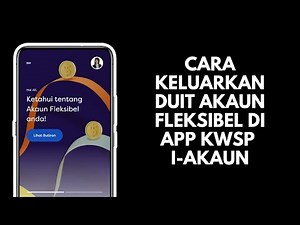Cara Keluarkan Duit Akaun Fleksibel Dan Pindah Ke Akaun Bank Di Aplikasi KWSP i-Akaun