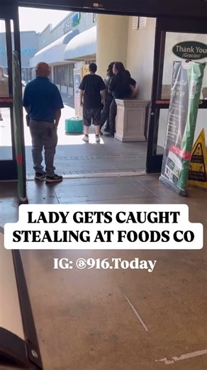 916 Today on Instagram: "#916Today Lady thought she almost got away with stolen items until they grabbed her when she walked out of Foods Co on Stockton Blvd 😭🤦🏻‍♂️ Follow us for more 916 content @916.today #sacramento #916 #sac #elkgrove #sactown #viral #saç #southsac #rocklin #southsacramento #roseville"