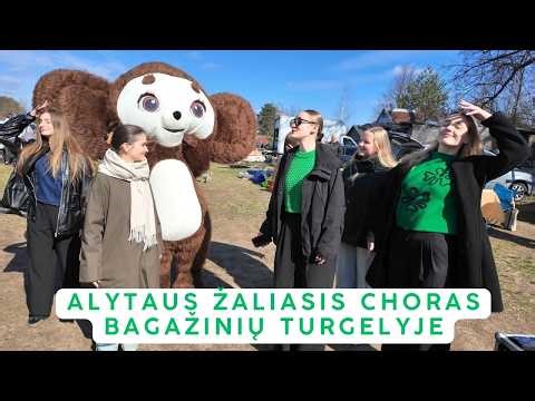 Alytaus Žaliasis choras bagažinių turgelyje 2026 04 04