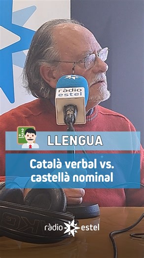 17K views · 610 reactions | ️ CATALÀ VERBAL vs. CASTELLÀ NOMINAL  El mestre Virgili mostra com el català prioritza el verb mentre que el castellà opta pel substantiu, i alerta dels calcs lingüístics, que són innecessaris.  Recupera el programa: https://radioestel.cat/podcasts/un-farcell-de-mots-josep-maria-virgili | Ràdio Estel | Facebook