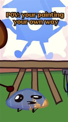 POV: your painting your own way