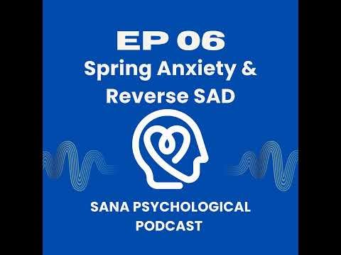 Spring Anxiety & Reverse SAD
