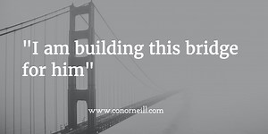 Poem: The Bridge Builder - Moving People to Action