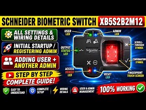 Schneider Biometric Switch XB5S2B2M12 Complete Setup & Wiring GuideDescription