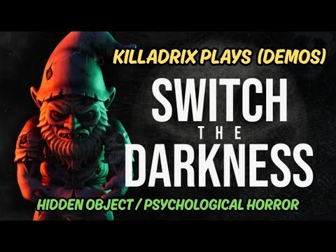 Switch the Darkness (Hidden Object / Psychological Horror)