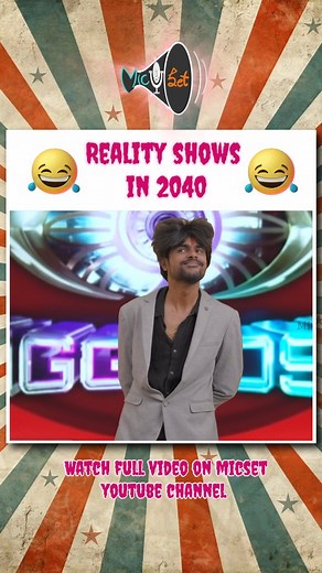 Reality shows in 2040 be like..... Watch full video on MICSET YouTube channel For brand promotions mail 💌 officialmicset@gmail.com #micset #micsetsriram #sothanaigal #comedy #youtube #reels #friends #funnyvideos #instagram #sriram #biggbosstamil #biggboss #bb9 | Micset