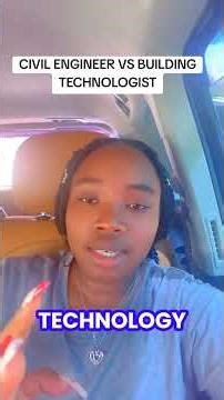 CIVIL ENGINEER VS BUILDING TECHNOLOGIST