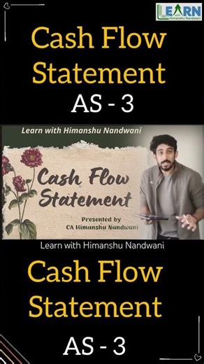 Cash Flow Statement | Accounting standard 3 | B.Com | CA students | Accountancy #himanshunandwani