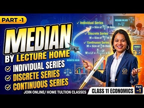 Class 11 | Median | Part -1 | Economics | Easy Explanation 