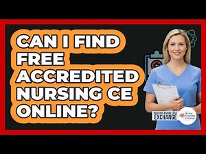 Can I Find Free Accredited Nursing CE Online?