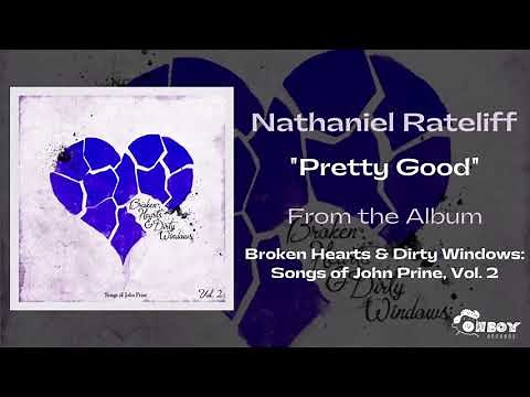 Nathaniel Rateliff - "Pretty Good" - Broken Hearts & Dirty Windows Vol. 2