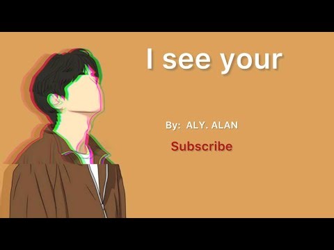 I See You...🎵(official video)music 🎶 original song/BY: ALYALAN