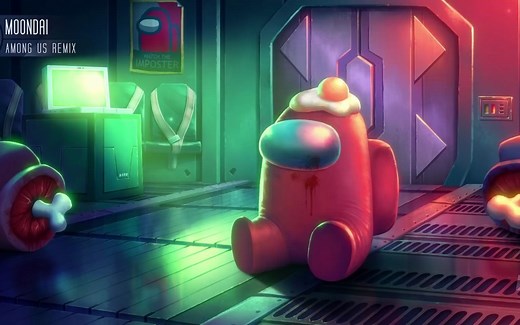 【音乐搬运】Among Us Theme Song Moondai Remix