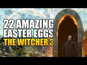 The Witcher 3 - 22 AMAZING Easter Eggs You May Have Missed!
