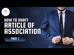 Understanding Articles of Association: A Comprehensive Guide || Part 1 || Legal Specs