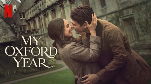 My Oxford Year OTT Release Date: When and Where to Watch it American Romance Drama Online?