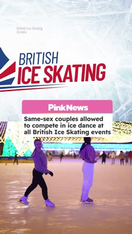 British Ice Skating makes history: Same-sex couples can now compete at all levels!