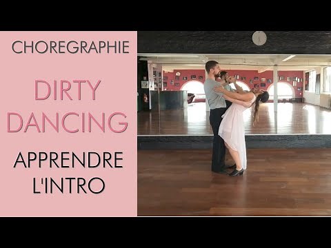 Dirty Dancing - Apprendre la chorégraphie - Entrée sur la piste - Grand débutant, idéal mariage