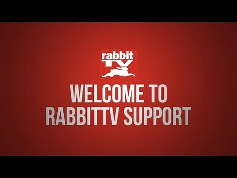 RabbitTV Support