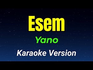 Esem - Yano (Karaoke Version)