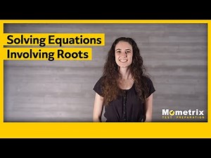 Solving Equations Involving Roots