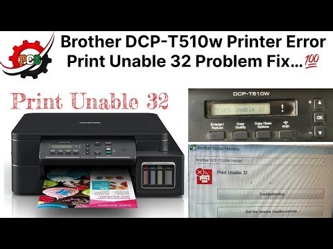 Brother DCP-T510w Printer Error Print Unable 32 Fix | brother print unable 32