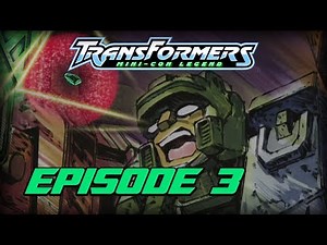 Transformers Mini-Con Legend - Episode 3 (Armada Fan Edit)