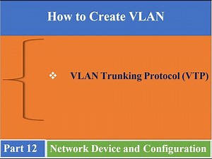 Part 12. Vlan Trunking Protocol (VTP) mode