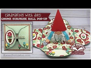 Cardmaking with Dies: Gnome Surprise Ball