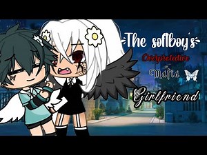 ☆|| The Softboy's Overprotective Mafia Girlfriend || Gacha life mini movie || Original || Aurxra ||☆