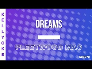 Kellyoke | Dreams (Fleetwood Mac)