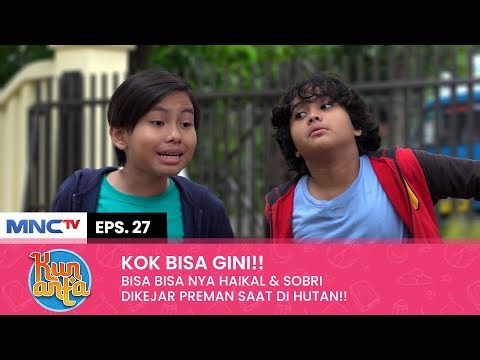 THAT'S WORRY! Sobri & Haikal are chased by thugs | KUN ANTA Eps 27 (2/2)