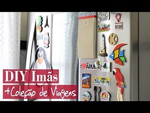 DIY | Como fazer imãs de geladeira + Coleção de viagens | Do Sofá