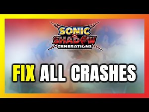 How to FIX SONIC X SHADOW GENERATIONS Crashing, Freezing, Not Launching, Stuck & Black Screen