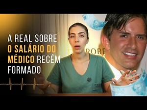 Qual SALÁRIO de um médico recém formado?